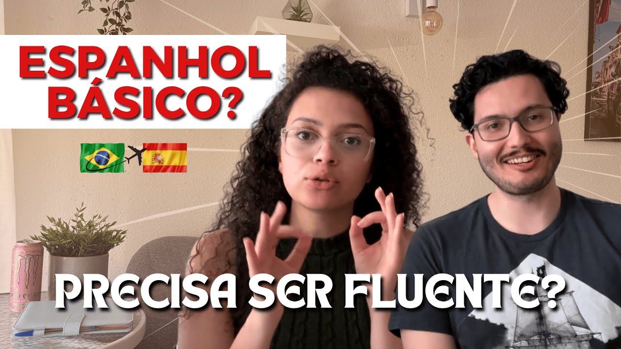 PRECISA SABER ESPANHOL PARA MORAR NA ESPANHA? O QUE É REALMENTE NECESSÁRIO SABER!