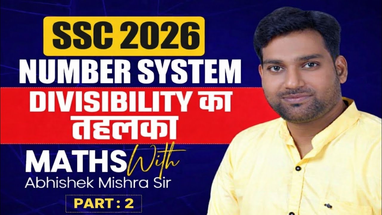 MATHS SPL DIVISIBILITY PART 2 BY ABHISHEK MISHRA SIR