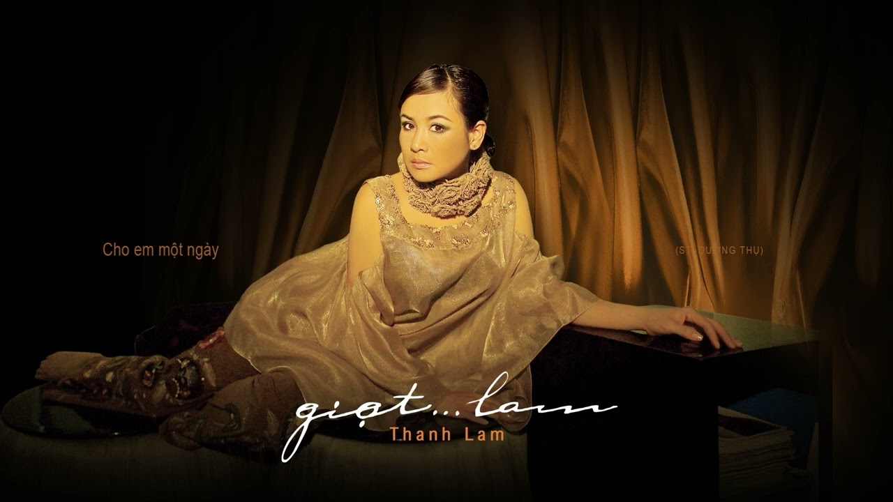 Thanh Lam - Cho Em Một Ngày (Official Audio)