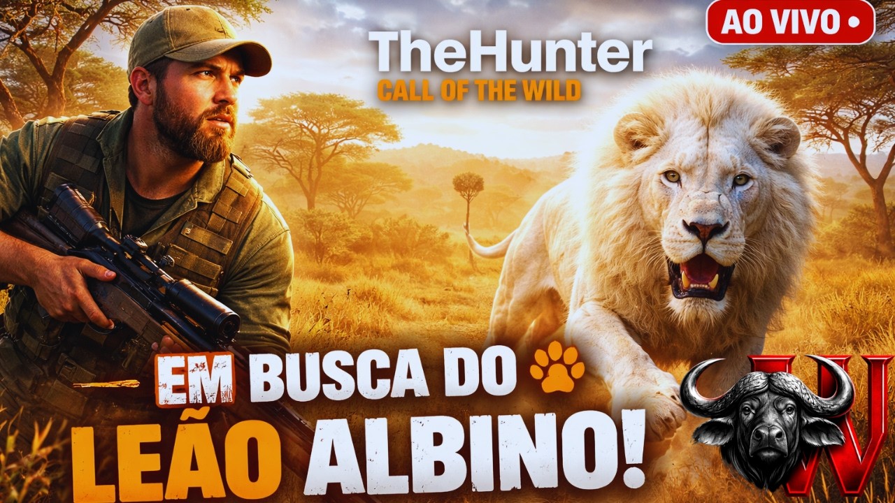 SEGUIMOS EM BUSCA DO LEÃO ALBINO ! THE HUNTER CALL OF THE WILD!