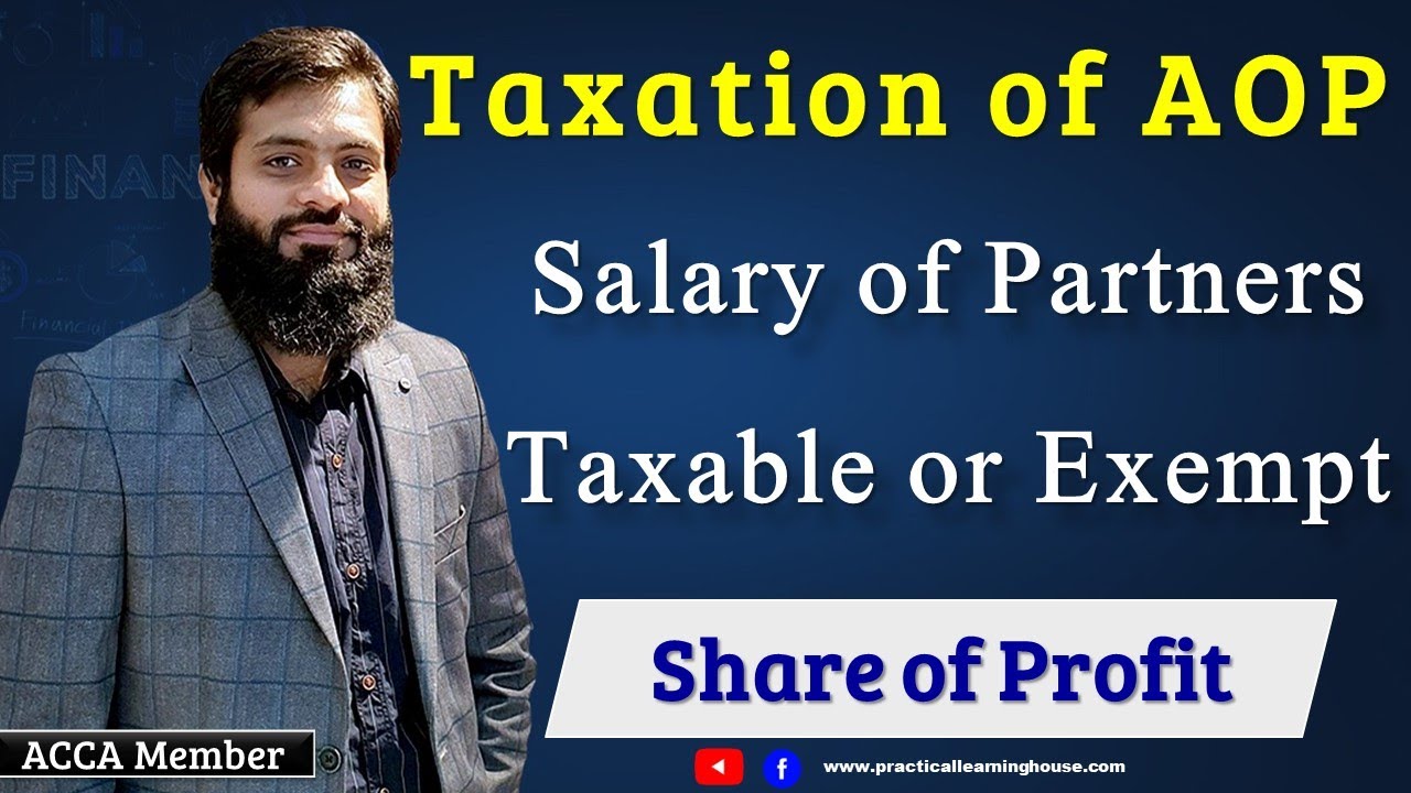 Taxation of AOP | Salary of AOP Taxable or Exempt in AOP Income Tax Return | Share of AOP | FBR |