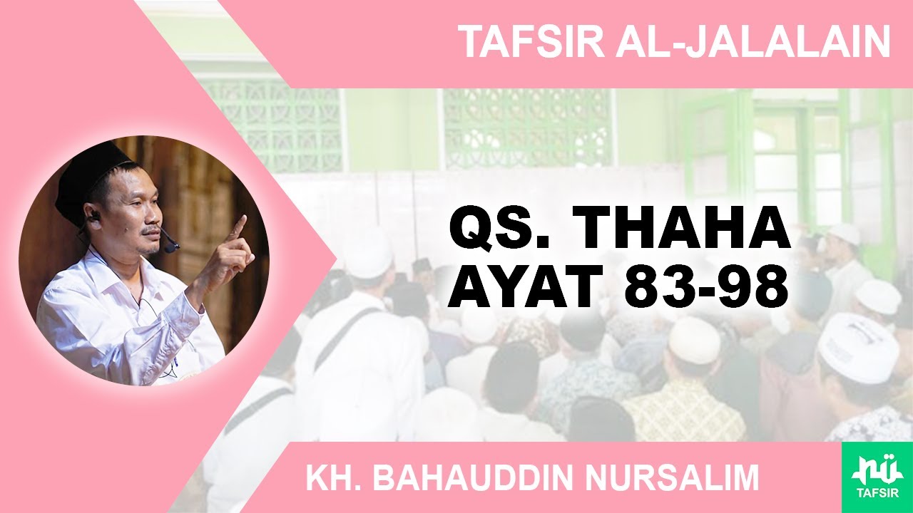 Kajian Tafsir Al-Jalalain Surat Thaha 83-98 | Gus Baha