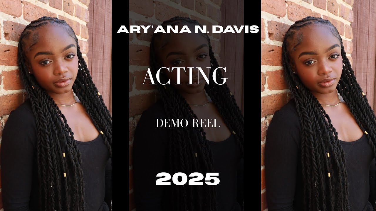 Ary’ana N. Davis Acting Demo Reel 2025