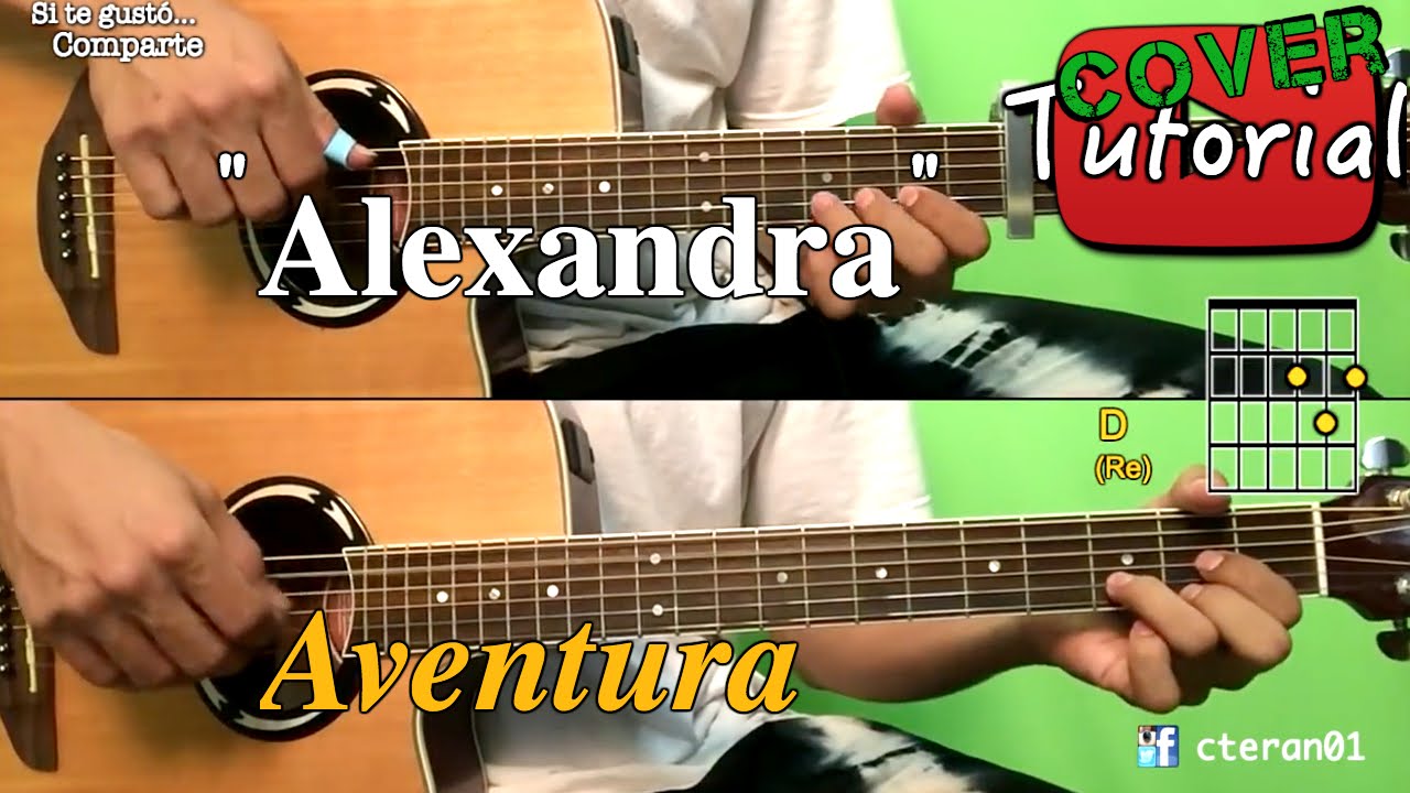 Alexandra - Aventura Tutorial/Cover Guitarra