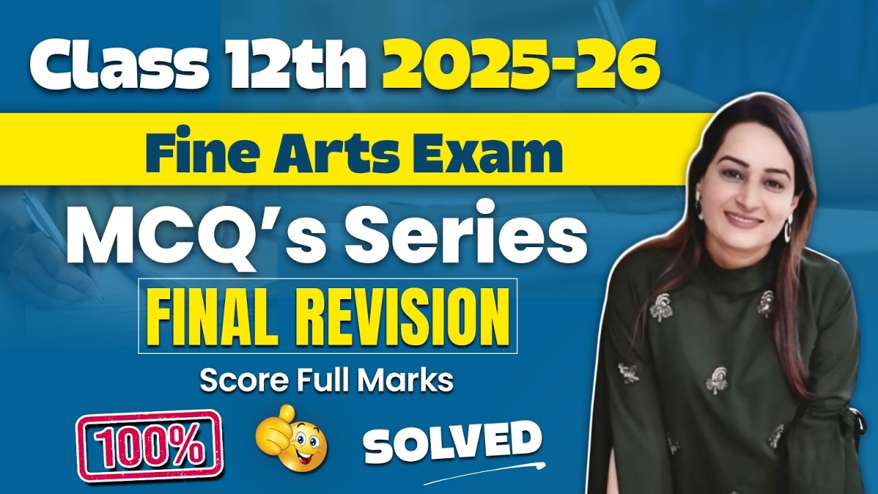Class 12 CBSE Fine Arts Final Exam 2025-26 | MCQ Series | Painting & Applied Art