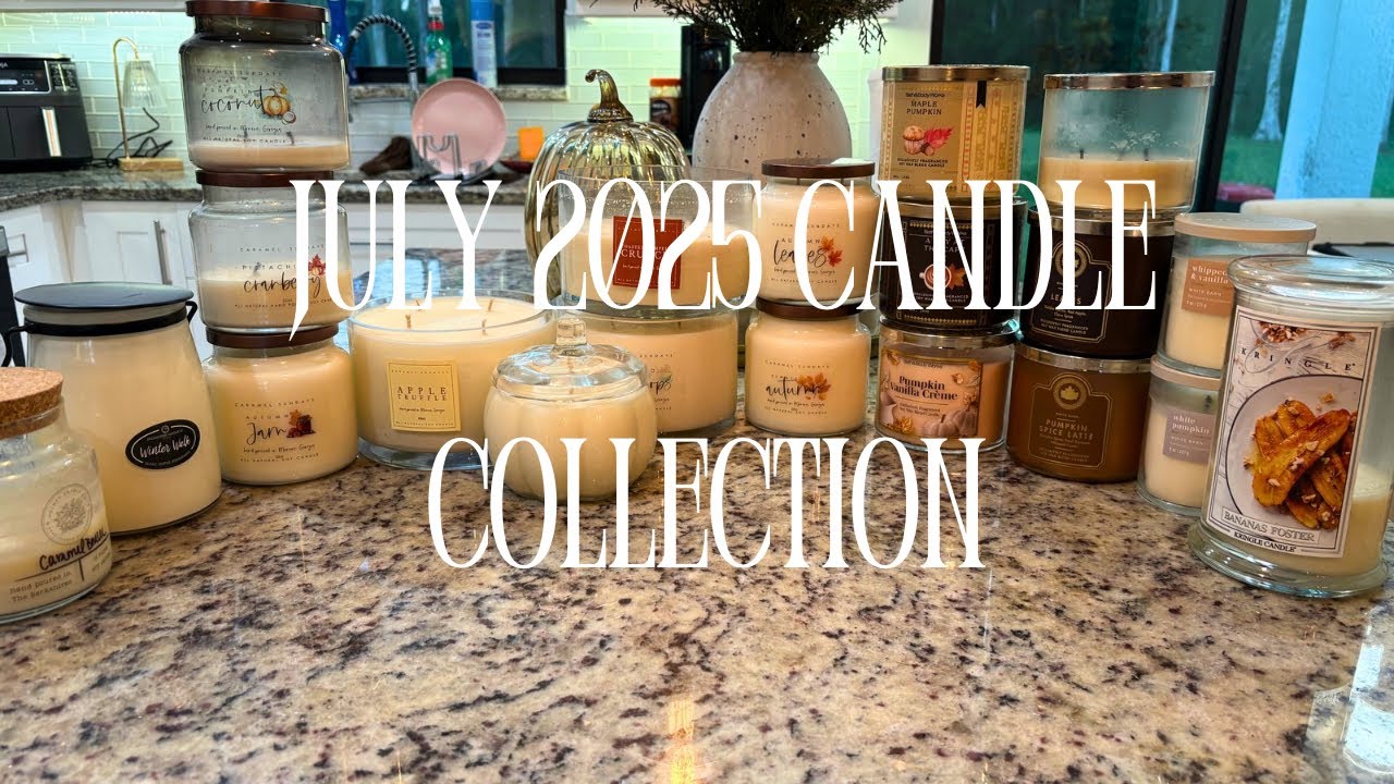 JULY 2025 CANDLE COLLECTION ✨ | ALL OF MY CANDLES 🕯️🕯️