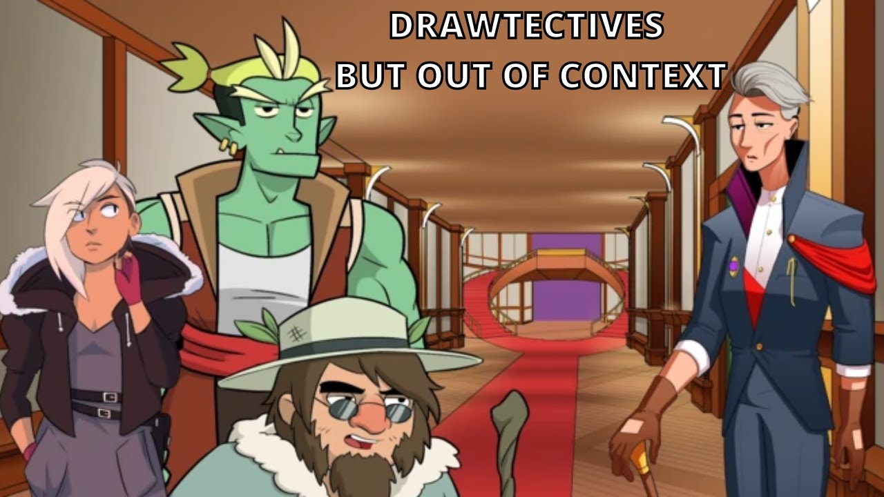 Drawtectives But Out Of Context