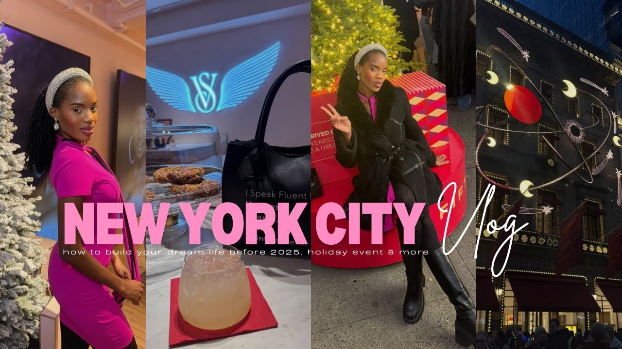 NYC Vlog: how to build your dream life before 2025, holiday events, living my best life