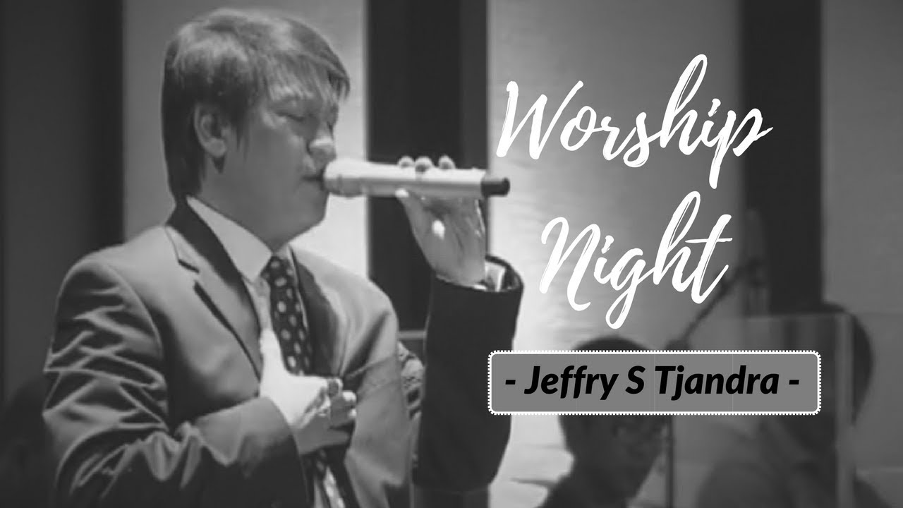 Worship Night with Jeffry S Tjandra