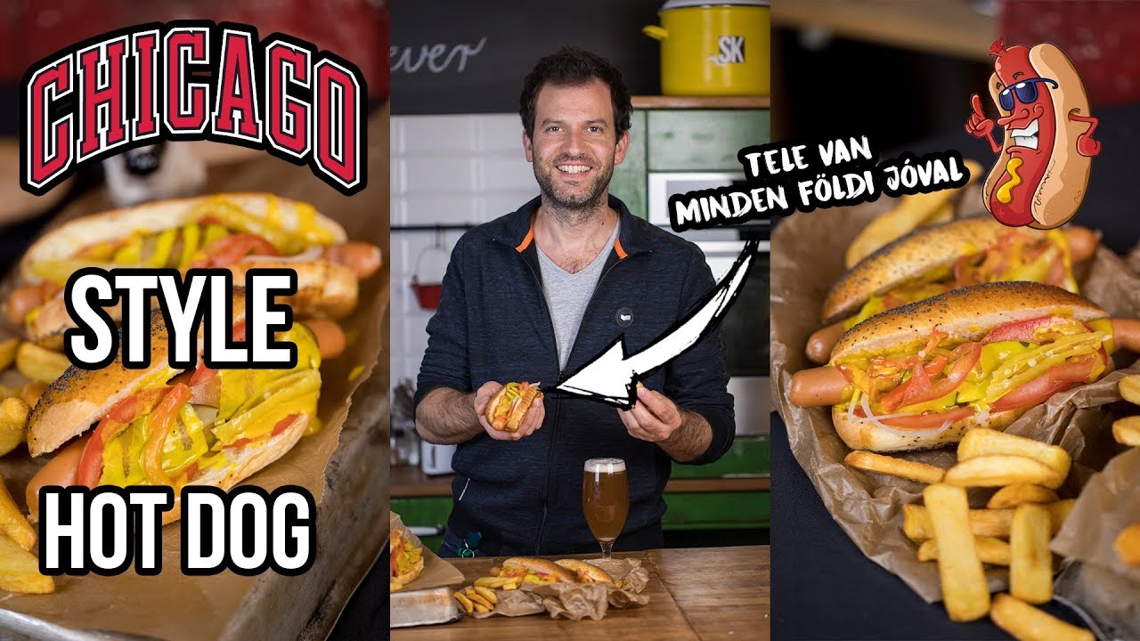 Chicago style hot dog - úgy, ahogy azt kell!