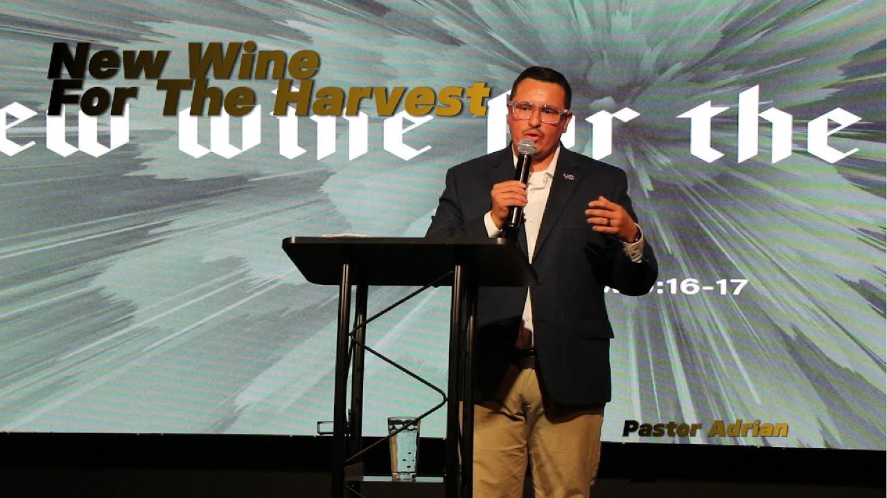 Pastor Adrian I New Wine For Harvest