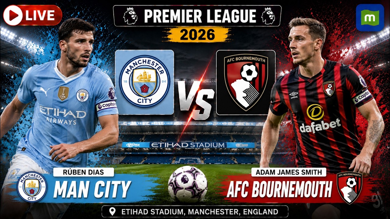 Man City vs AFC Bournemouth LIVE | Premier League 2026/27 | Matchday Clash | LIVE Football Match