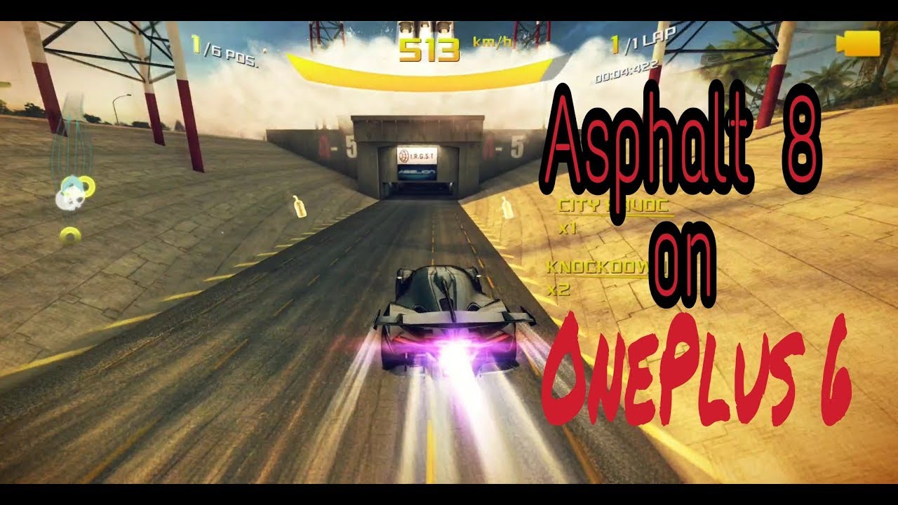 Asphalt 8 Gameplay on the OnePlus 6!