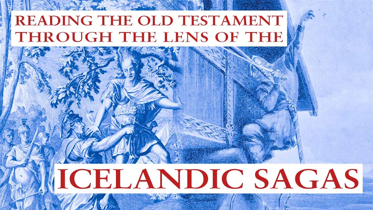 Sian Grønlie - Reading the Old Testament Through the Lens of the Icelandic Sagas