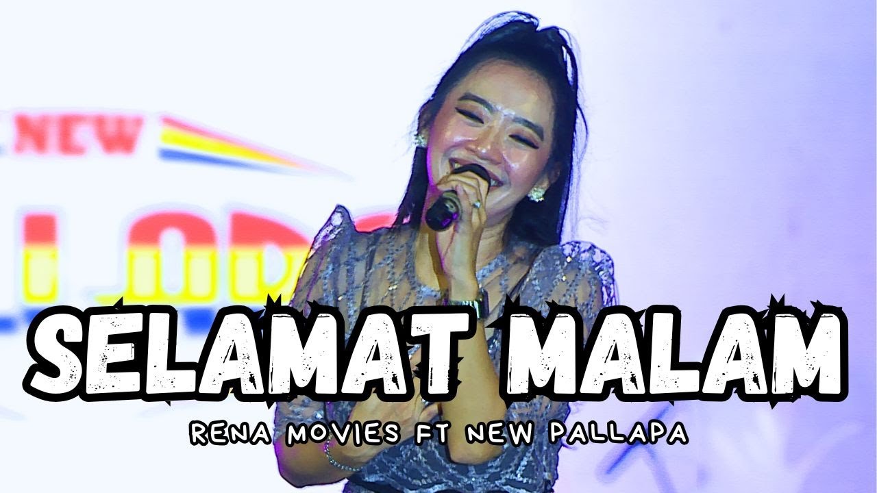 SELAMAT MALAM - RENA MOVIES FT NEW PALLAPA TERBARU TAHUN 2026 DI ANCOL JAKARTA🔥