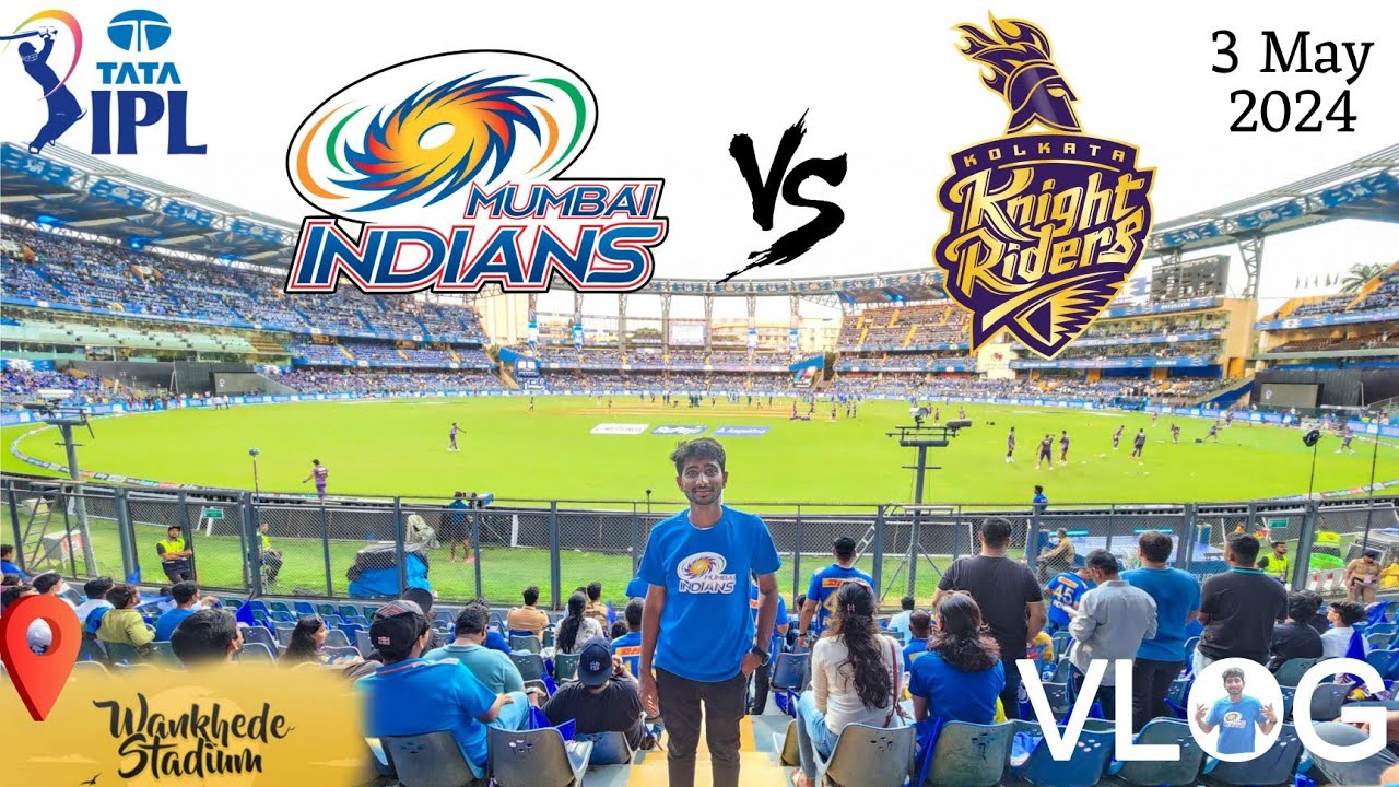 🤩First Time Watching 🔴Live IPL Cricket Match In Wankhede Stadium, Mumbai 🏏 MI vs KKR ~ Tata IPL 2024