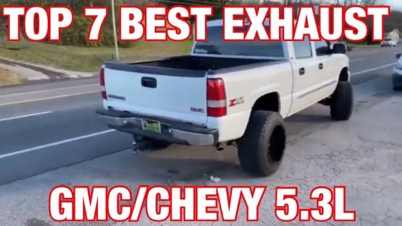 Top 7 BEST Exhaust Set Ups for Chevy Silverado 5.3L!!