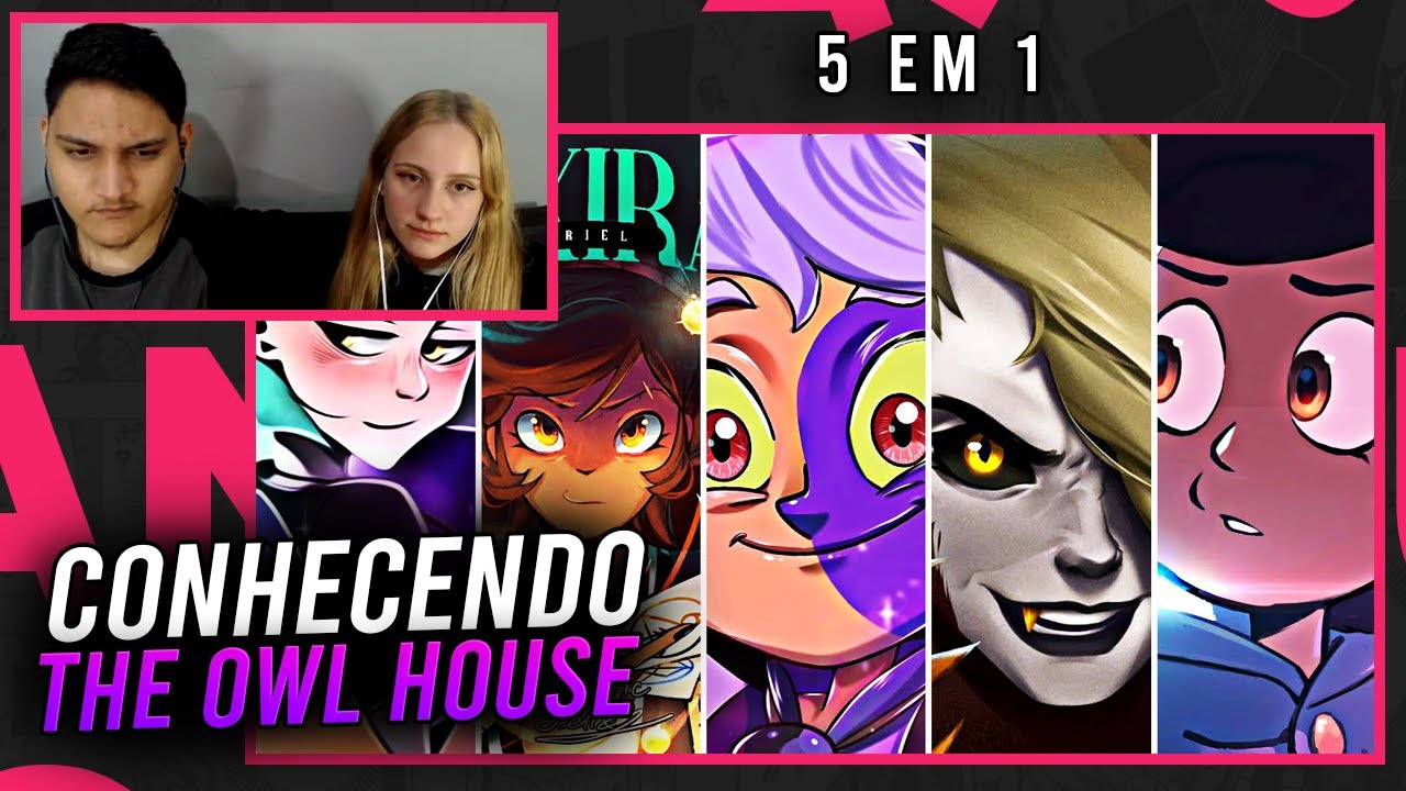 (5em1) REACT EM CASAL - The Owl House (Akirariel & D.Y.A)