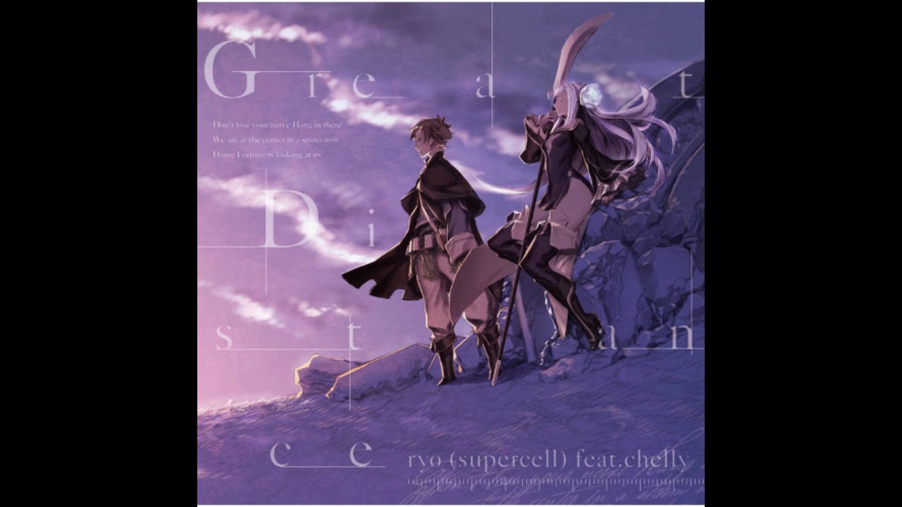 ryo(supercell) feat.chelly - Great Distance