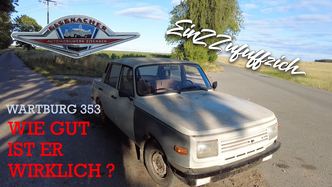 Wartburg 353 Bestandsaufnahme