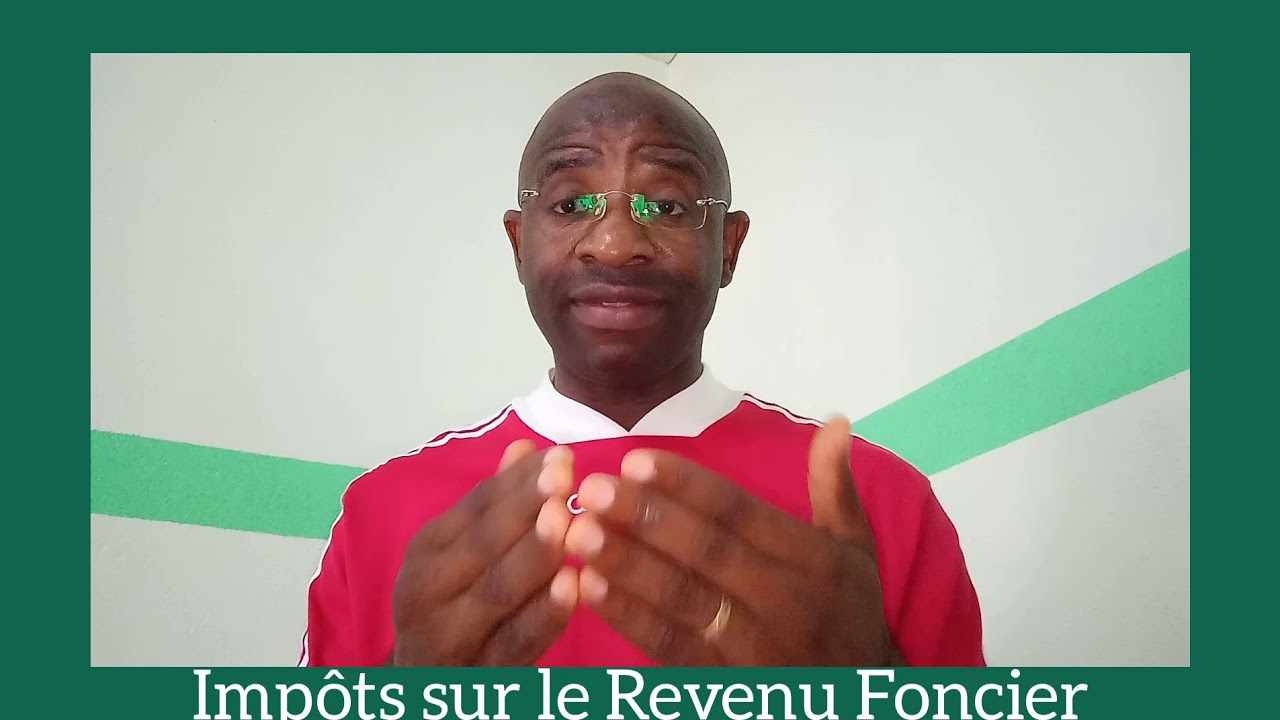 Impôts sur le Revenu Foncier.