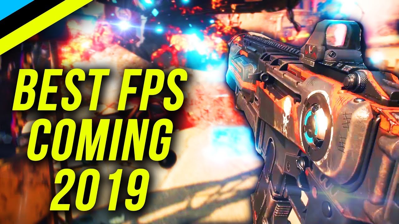 TOP 5 BEST Upcoming FPS Games Of 2019
