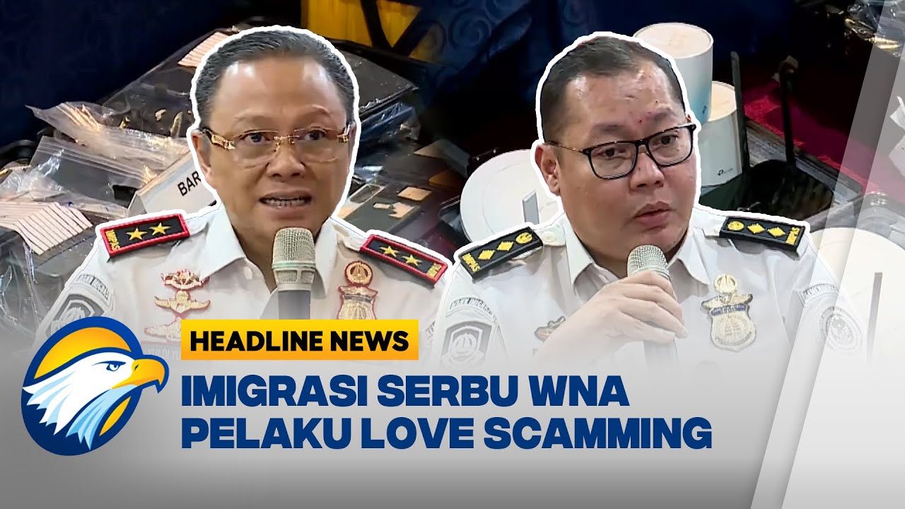 [HEADLINE NEWS 19/01] WNA Pelaku Love Scamming Ditangkap Imigrasi