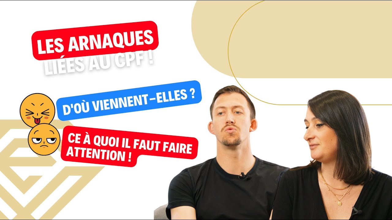 Les ARNAQUES liées au CPF !