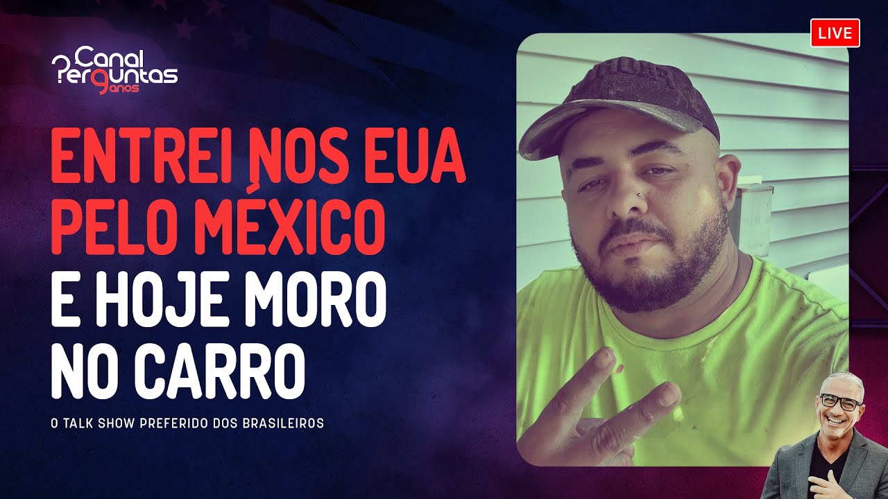 Entramos nos EUA pelo México, esposa deportada e morando no carro com os filhos #podcast