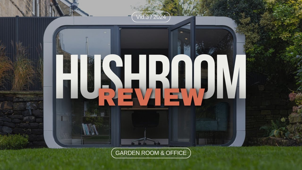 Hushroom's Review | Meet Charlotte | Garden Room & Office