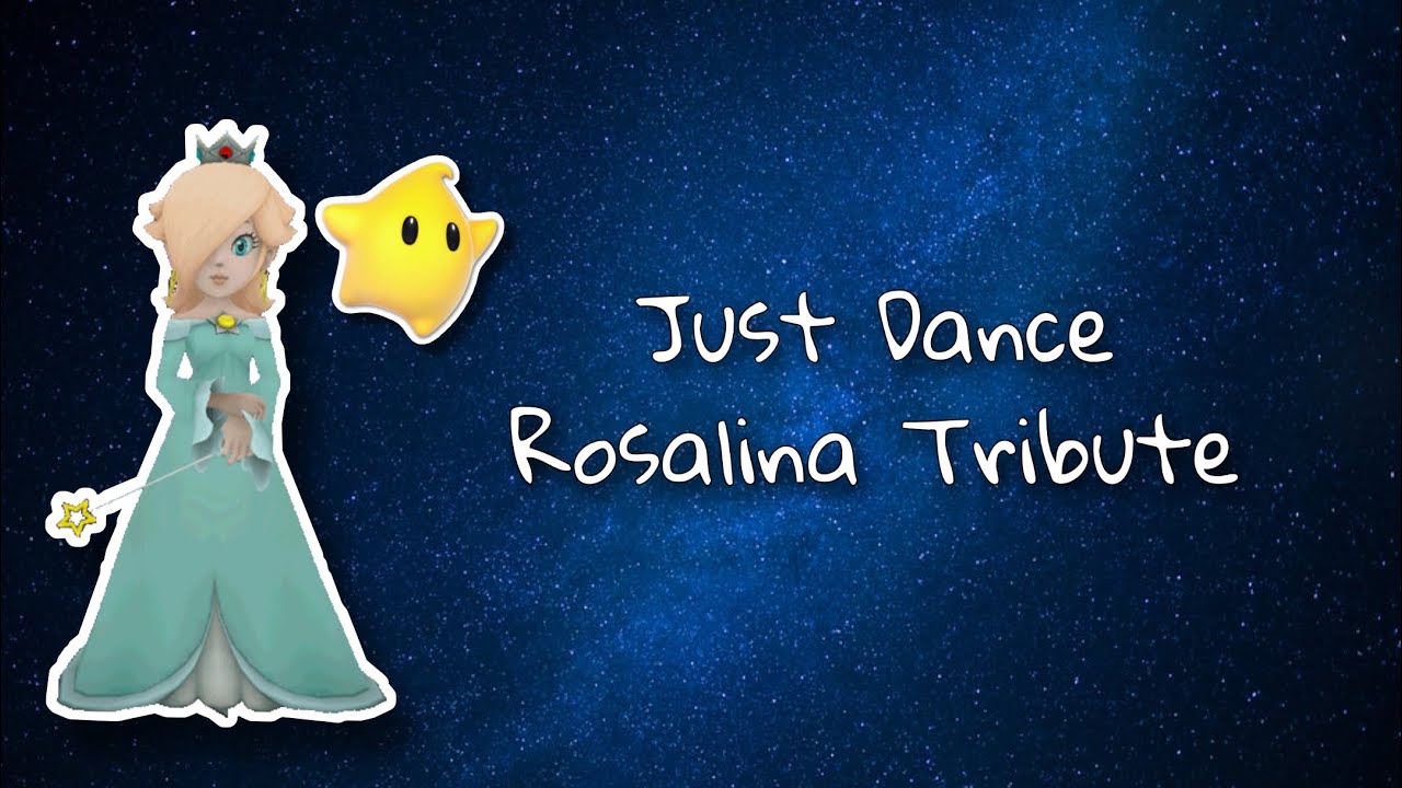 🌟 Just Dance - Rosalina Tribute 🌟