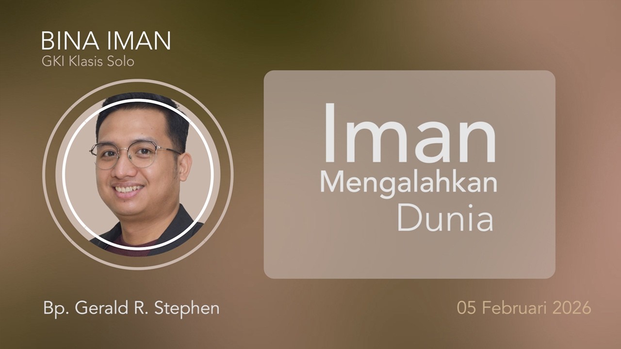 Bina Iman GKI Klasis Solo 05 Februari 2026