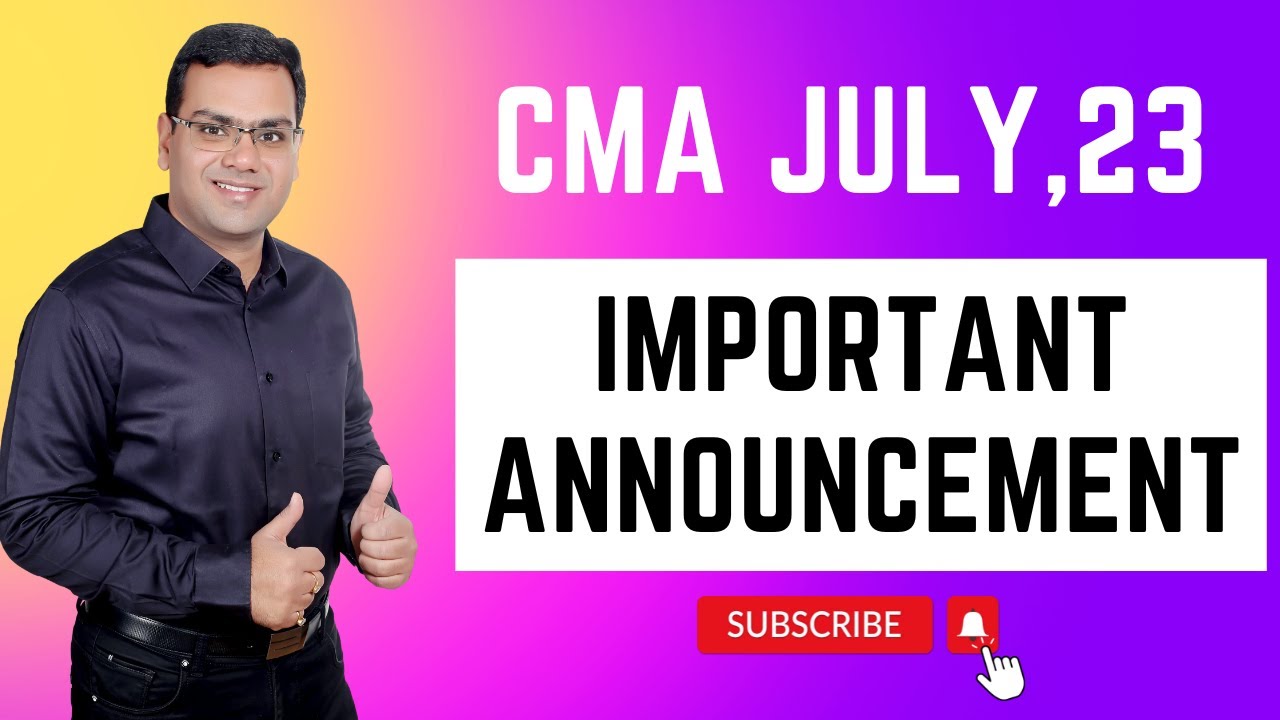 CMA Important Announcement for July,23 Exams by ICMAI | CA Saurav Jindal
