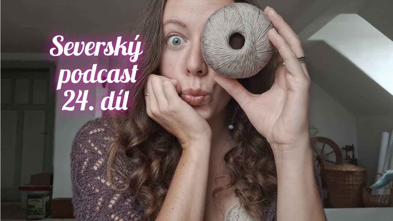 Severský podcast - 24. díl 
