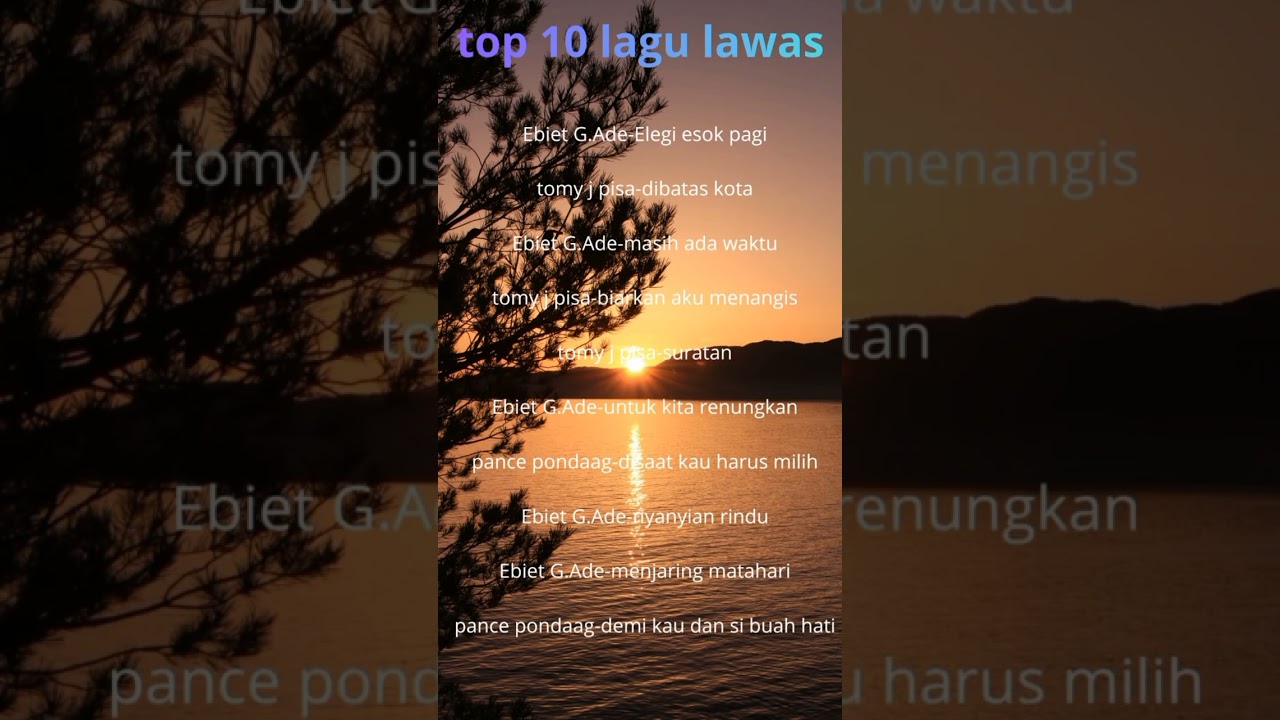 Top10 lagu lawas,nostalgia,ebiet g.ade,tomy j pisa,pance pondaag cocok buat di perjalanan dan santai