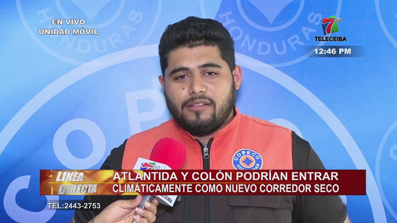 Atlántida y Colón podrían entrar climáticamente como nuevo corredor seco