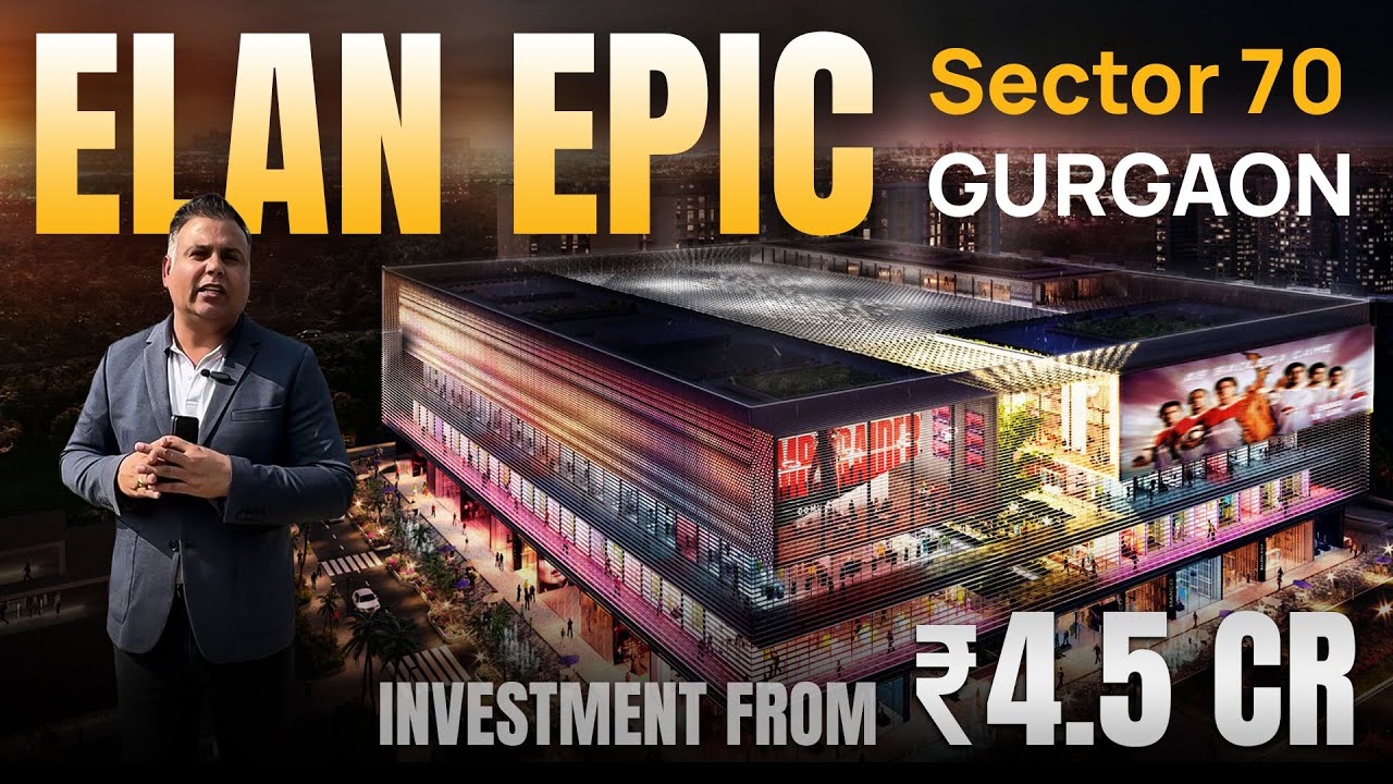 Elan Epic Sector 70 Gurgaon | Best Commercial Investment with Assured Rental Income | Realty Canvas