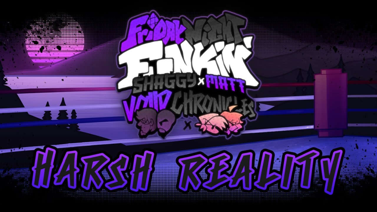 HARSH REALITY - FNF: Voiid Chronicles [ FANMADE UST ]