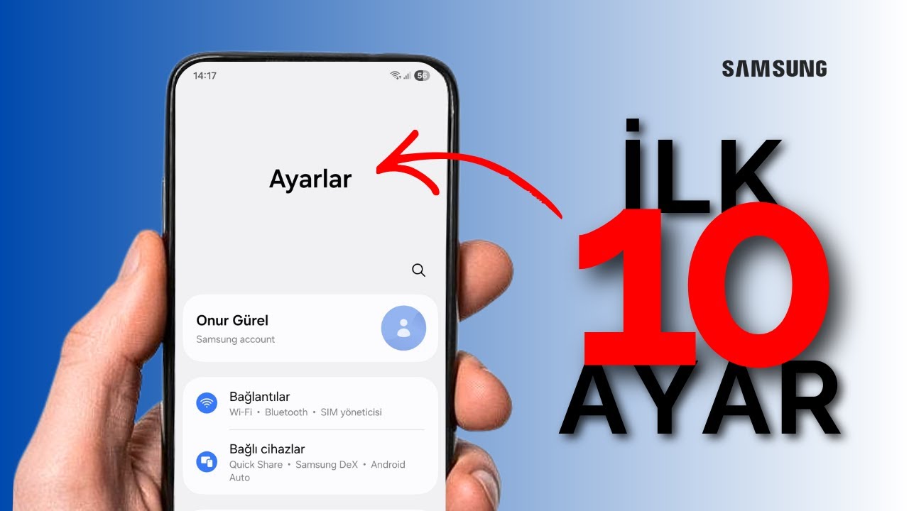 Yeni Samsung Galaxy Alanların MUTLAKA Yapması Gereken 10 Ayar!