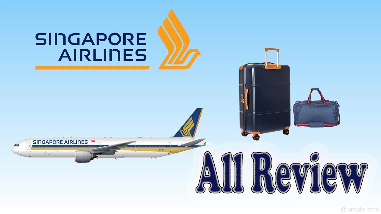 Singapore Airlines Full Review | Details | Staff & Crew | Class | Luggage & Baggage Details