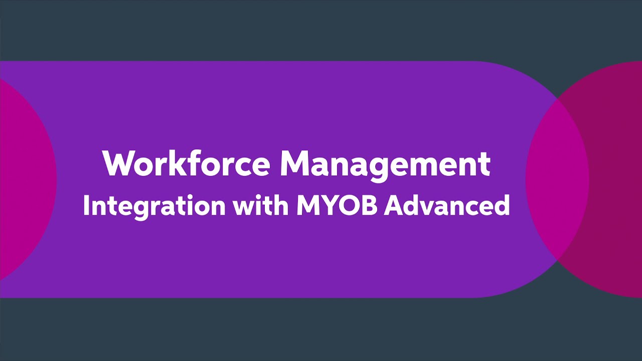 MYOB Advanced Workforce Management - Integration With MYOB Advanced Video
