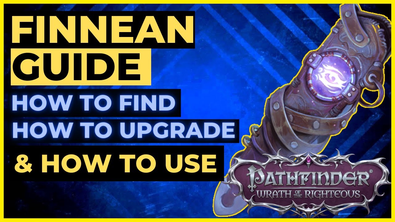 PATHFINDER: WOTR - FINNEAN Guide - How to FIND, UPGRADE & USE Finnean the Talking Weapon