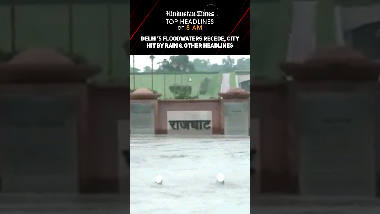 Delhi&rsquo;s Floodwaters Recede, City Hit by Rain & Other Headlines | News Wrap @8 AM Wrap