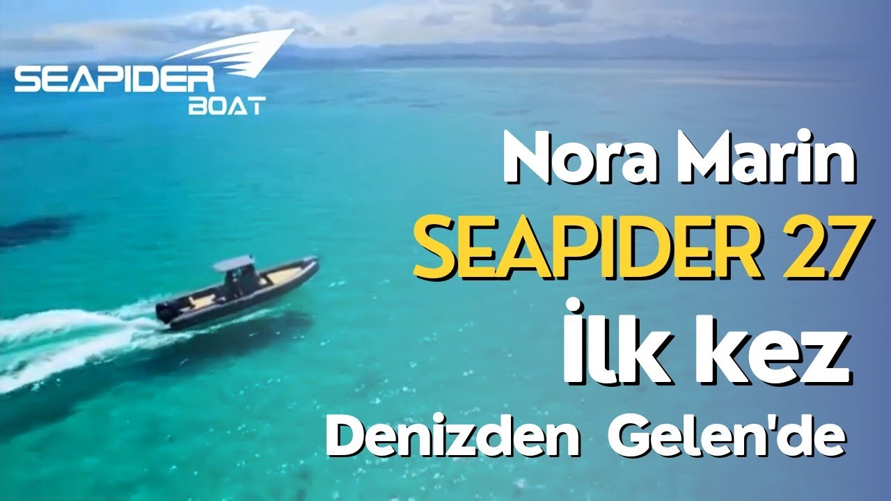 Mast 2023'ün parlayan yıldızı, Seapider 27 | Nora Marin | 8,5 metre bot