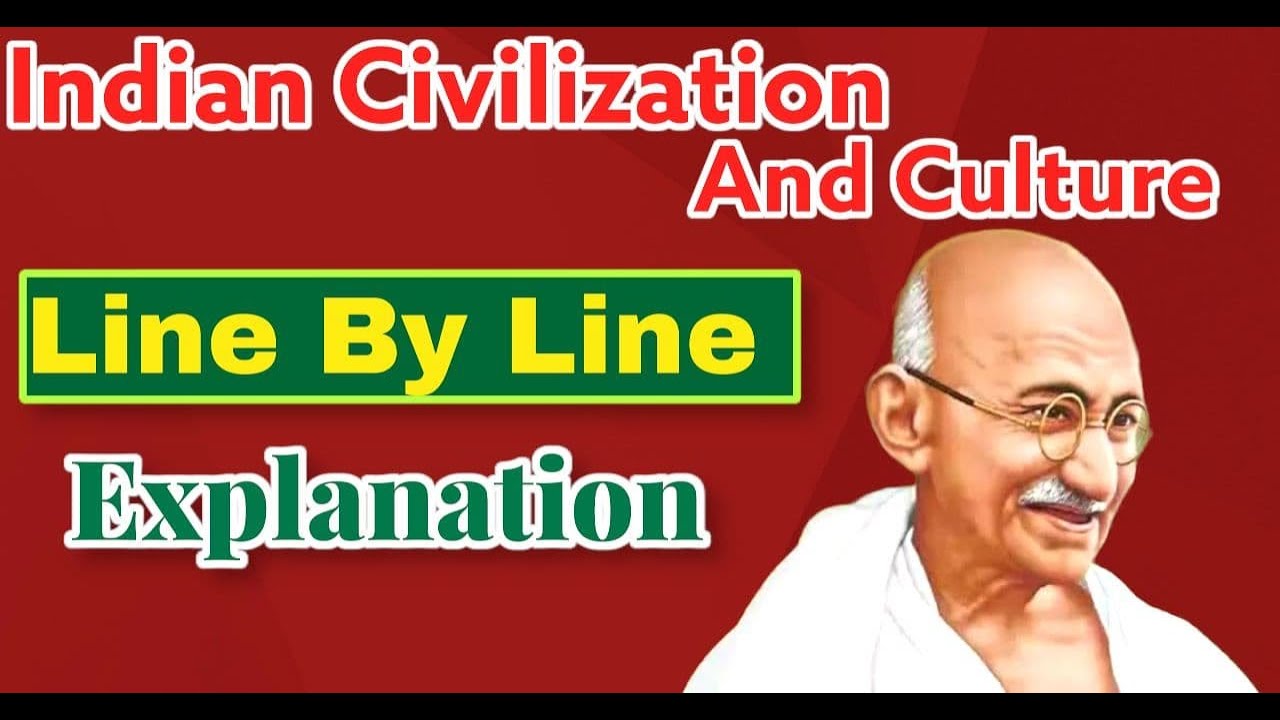 Indian Civilization and Culture(Line By Line Explanation)