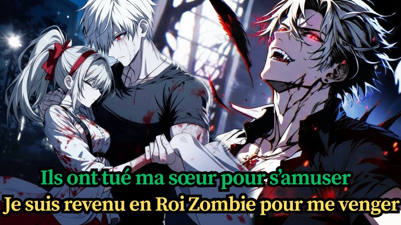 Ils ont tué ma sœur pour s’amuser… Je suis revenu en Roi Zombie pour me venger
