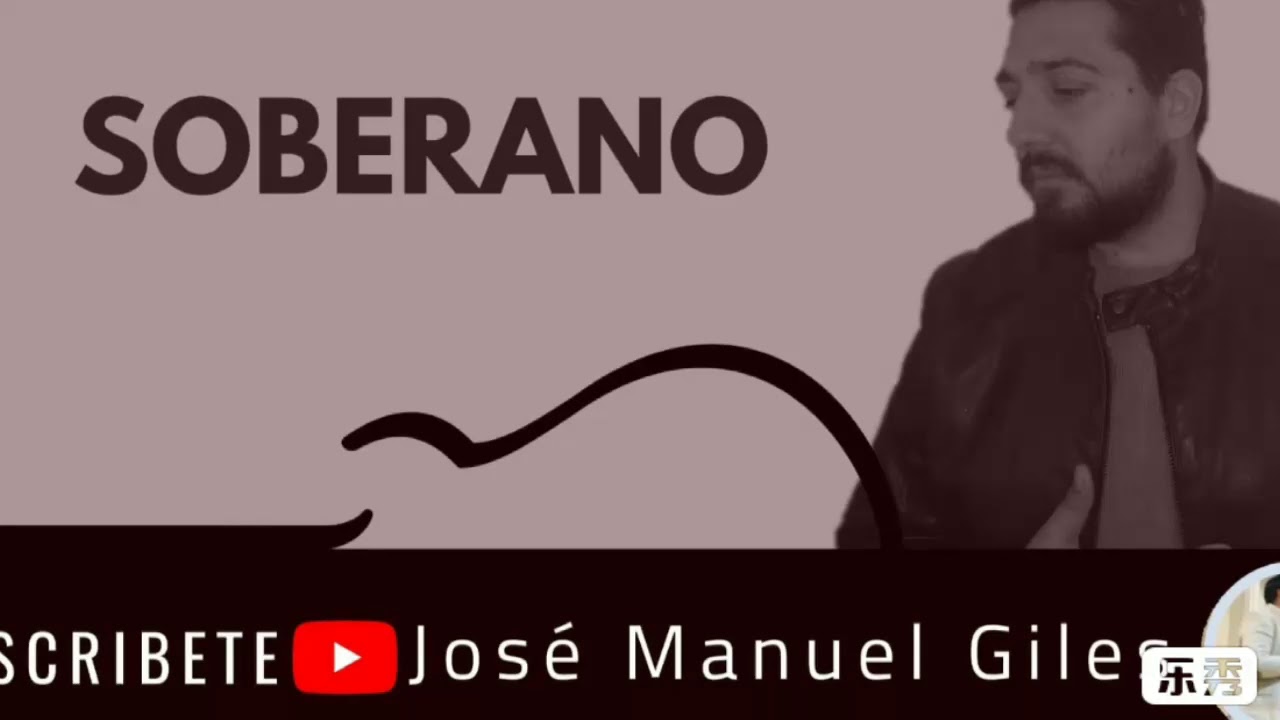 Soberano - Jos&eacute; Manuel Giles Adoraci&oacute;n