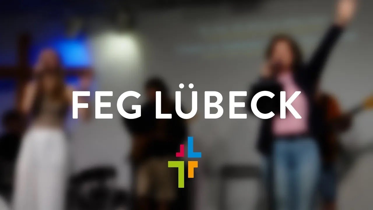FeG Lübeck Gottesdienst // 19. Oktober // 09:30 Uhr