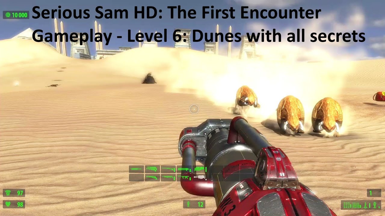 Serious Sam HD: The First Encounter Gameplay - Level 6: Dunes with all secrets
