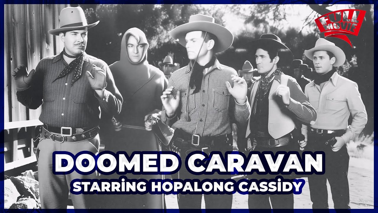 Doomed Caravan | Hopalong Cassidy Battles Deadly Wagon-Train Outlaws | Classic Western Movie